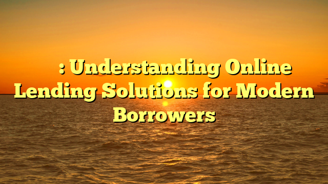 借錢平台: Understanding Online Lending Solutions for Modern Borrowers